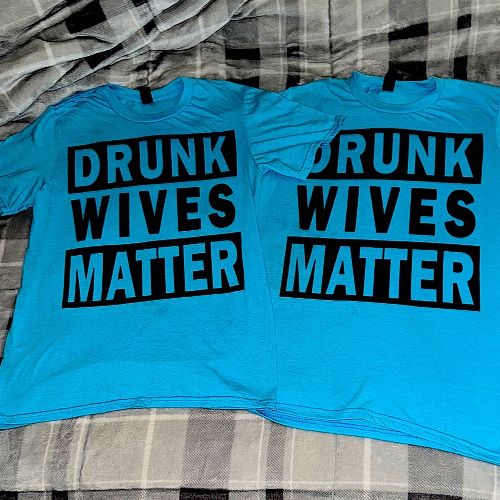 Drunk Wives Matter 2 pack Tees